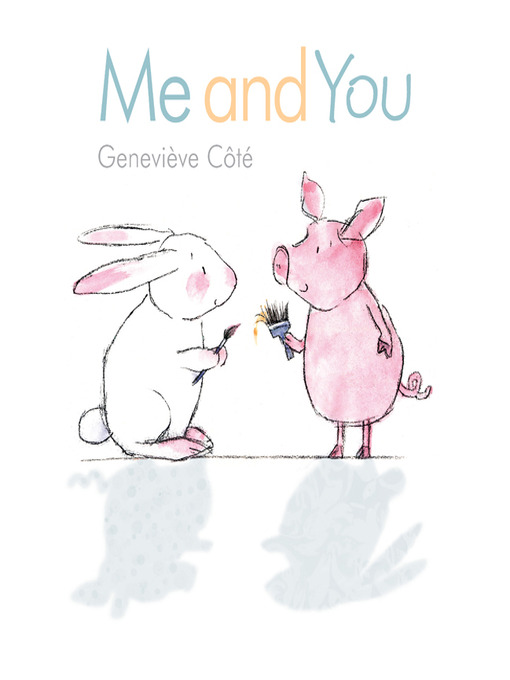 Title details for Me and You by Genevieve Cote - Available